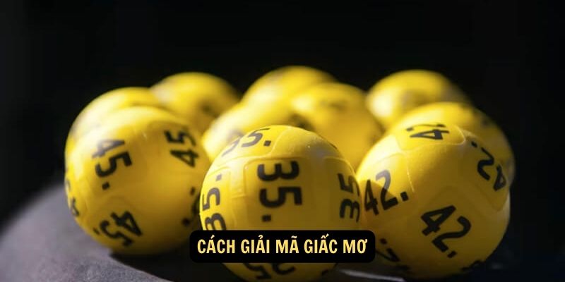 Cách Giải mã giấc mơ